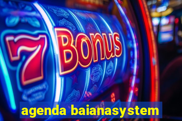 agenda baianasystem